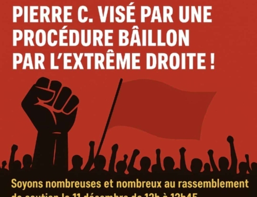 Solidarité pour notre camarade visé par une procédure baillon!